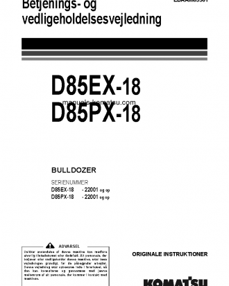 D85EX-18(JPN) S/N 22001-UP Operation manual (Danish)
