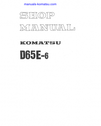 D65E-6(JPN) Shop (repair) manual (English)