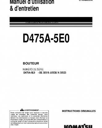 D475A-5(JPN)-E0 S/N 30319-30323 Operation manual (French)
