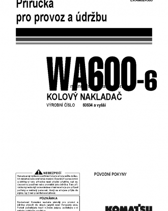 WA600-6(JPN) S/N 60634-UP Operation manual (Czech)