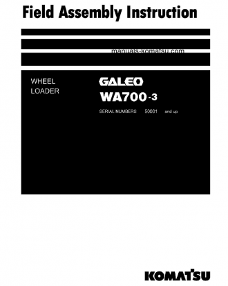 WA700-3(JPN) S/N 50001-UP Field assembly manual (English)