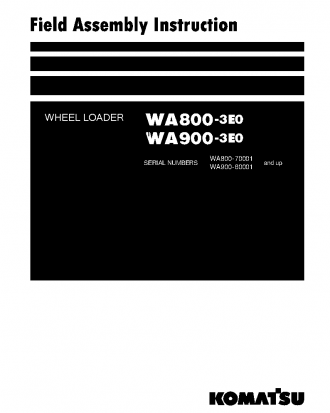 WA800-3(JPN)-E0 S/N 70001-UP Field assembly manual (English)