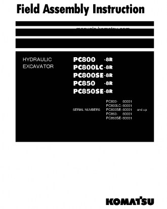 PC800LC-8(JPN)-W/O EGR S/N 60001-UP Field assembly manual (English)