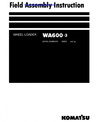 WA600-3(JPN) S/N 50001-UP Field assembly manual (English)
