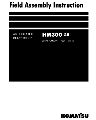 HM300-2(JPN)-W/O EGR S/N 7001-UP Field assembly manual (English)