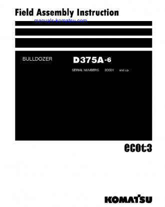 D375A-6(JPN)-MINING SPEC. S/N 60001-UP Field assembly manual (English)