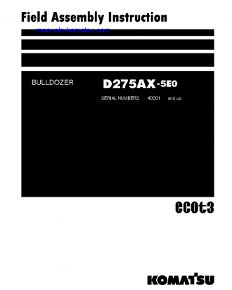 D275AX-5(JPN)-E0 S/N 40001-UP Field assembly manual (English)