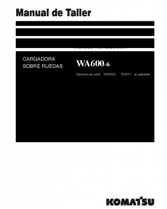 WA600-6(JPN) S/N 60001-UP Shop (repair) manual (Spanish)