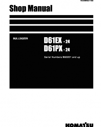 D61EX-24(JPN) S/N B60001-UP Shop (repair) manual (English)
