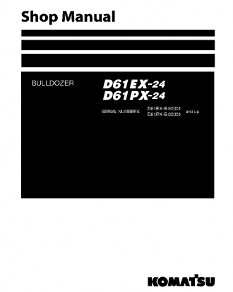 D61EX-24(BRA) S/N B60001-UP Shop (repair) manual (English)