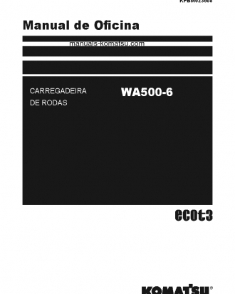 WA500-6(JPN)-FOR N. AMERICA S/N 55001-UP Shop (repair) manual (Portuguese)