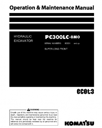 PC300LC-8(JPN)-M0, SUPER LONG FRONT SPEC. S/N 80001-UP Operation manual (English)