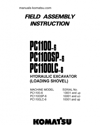 PC1100-6(JPN)-LOADING SHOVEL S/N 10001-UP Field assembly manual (English)