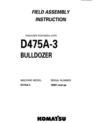 D475A-3(JPN) S/N 10601-UP Field assembly manual (English)