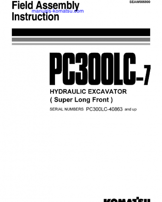 PC300LC-7(JPN)-SUPER LONG FRONT S/N 40863-UP Field assembly manual (English)