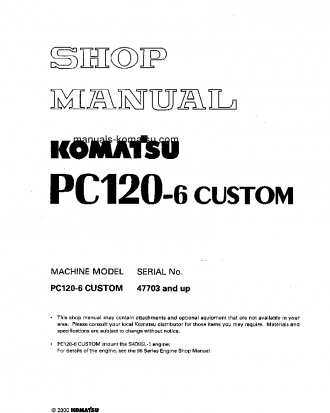 PC120-6(JPN)-CUSTOM S/N 47703-UP Shop (repair) manual (English)