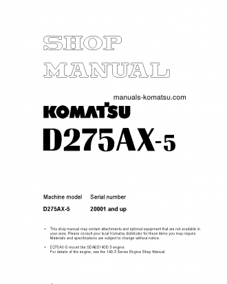 D275AX-5(JPN)-FOR ESTONIA S/N 20001-UP Shop (repair) manual (English)