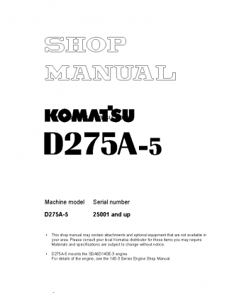 D275A-5(JPN) S/N 25001-UP Shop (repair) manual (English)