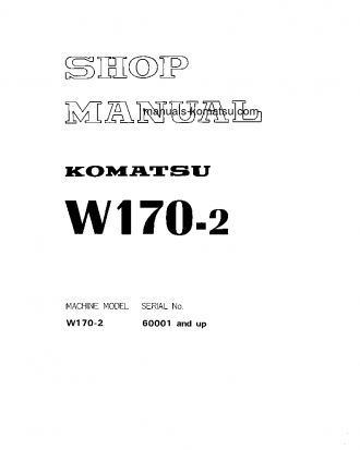 W170-2(JPN) S/N 60001-UP Shop (repair) manual (English)