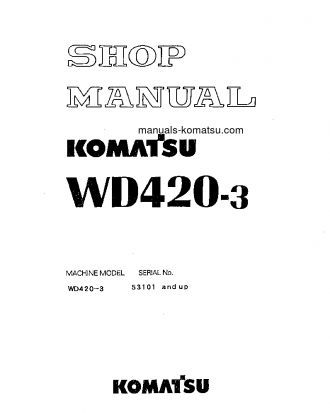 WD420-3(JPN) S/N 53101-53113 Shop (repair) manual (English)