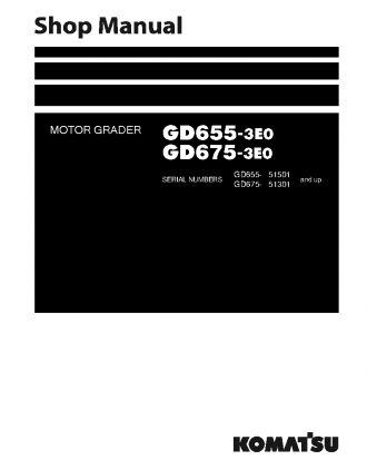GD675-3(JPN)-E0 S/N 51301-UP Shop (repair) manual (English)