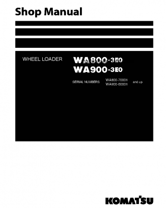 WA800-3(JPN)-TIER2 S/N 70001-UP Shop (repair) manual (English)