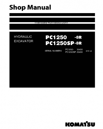 PC1250SP-8(JPN)-R, FOR KAL S/N 35406-UP Shop (repair) manual (English)