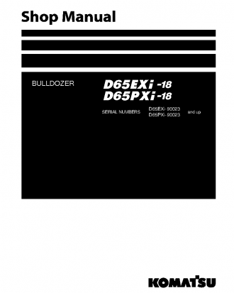 D65PXI-18(JPN) S/N 90023-UP Shop (repair) manual (English)
