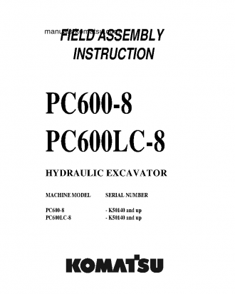 PC600LC-8(GBR) S/N K50140-UP Field assembly manual (English)