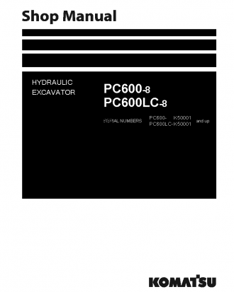 PC600LC-8(GBR) S/N K50001-UP Shop (repair) manual (English)