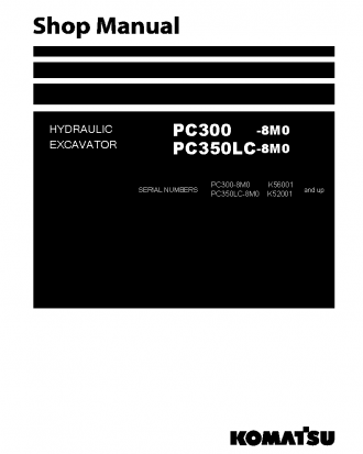 PC350LC-8(GBR)-M0 S/N K52001-UP Shop (repair) manual (English)