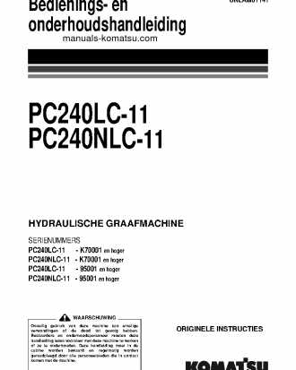 PC240NLC-11(GBR) S/N 95001-UP Operation manual (Dutch)