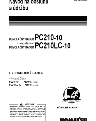 PC210LC-10(GBR)-DEMOLITION S/N K60001-UP Operation manual (Slovak)