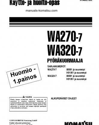 WA270-7(DEU) S/N H01051-UP Operation manual (Finnish)