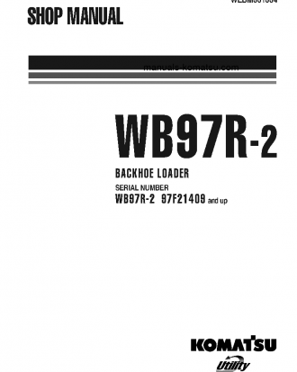 WB97R-2(ITA) S/N 97F21409-UP Shop (repair) manual (English)