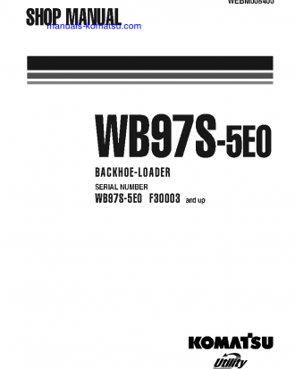 WB97S-5(ITA)-TIER 3 S/N F30003-UP Shop (repair) manual (English)