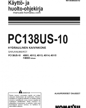 PC138US-10(ITA) S/N F40003-UP Operation manual (Finnish)