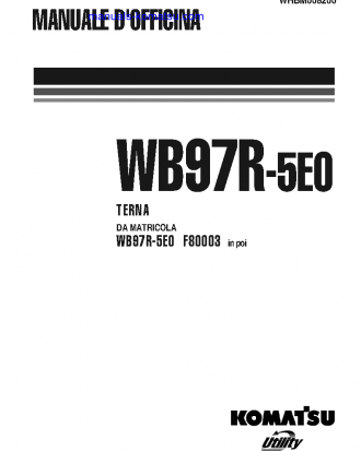 WB97R-5(ITA)-TIER 3 S/N F80003-UP Shop (repair) manual (Italian)