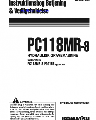 PC118MR-8(ITA) S/N F00183-UP Operation manual (Danish)